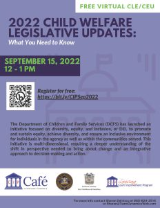 September CIP Cafe - 2022 Child Welfare Legislative Updates: What You Need To Know @ Online
